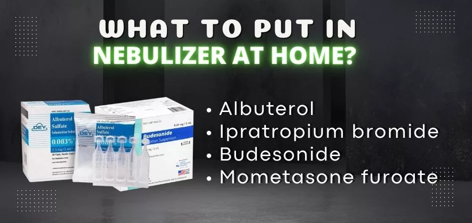 What Can You Put In A Nebulizer At Home