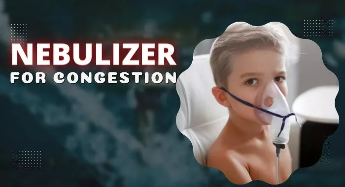 What To Put In Nebulizer For Cough? 2 What To Put In Nebulizer For Congestion